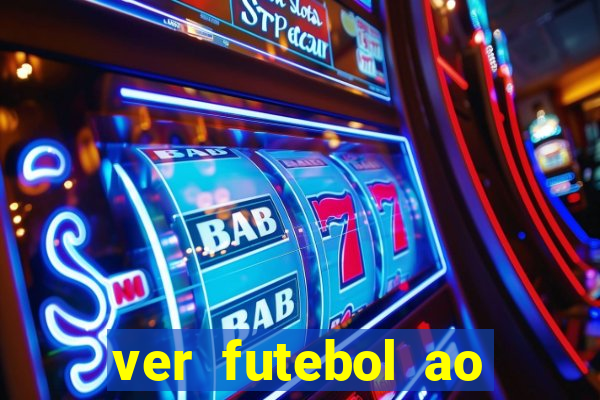 ver futebol ao vivo futemax